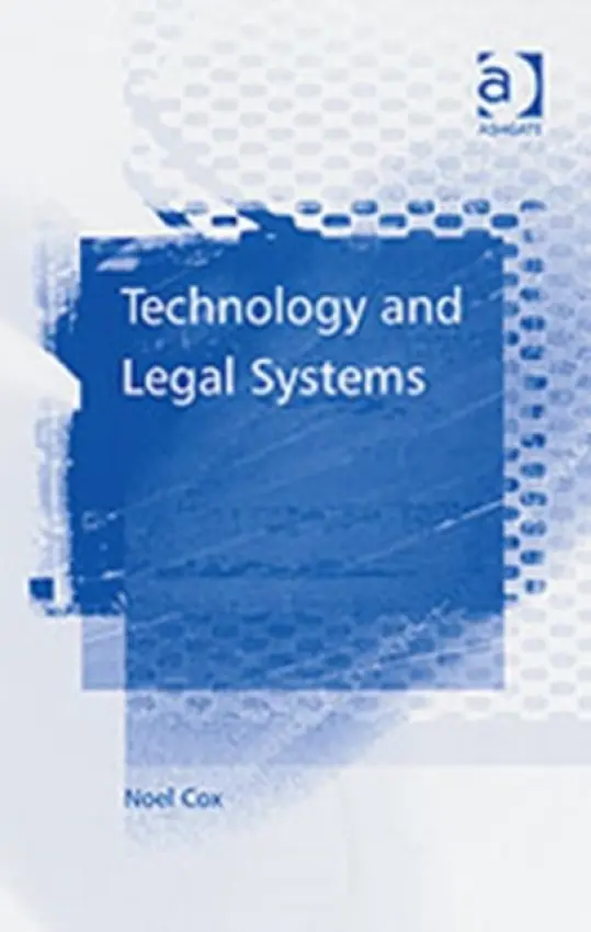Technology and Legal Systems - Cox, Noel