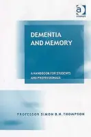 Dementia and Memory - Thompson, Simon B. N.