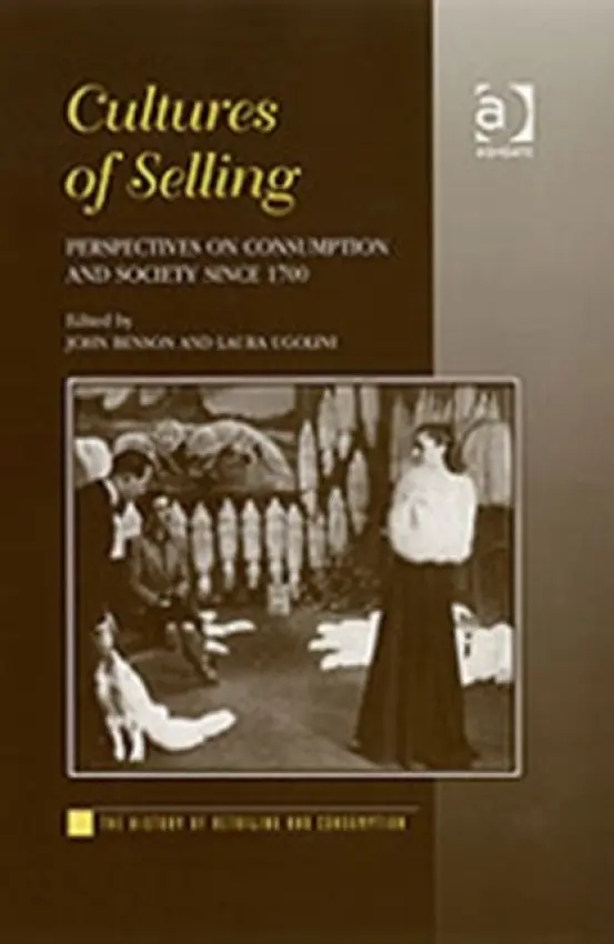 Cultures of Selling - Ugolini, Laura