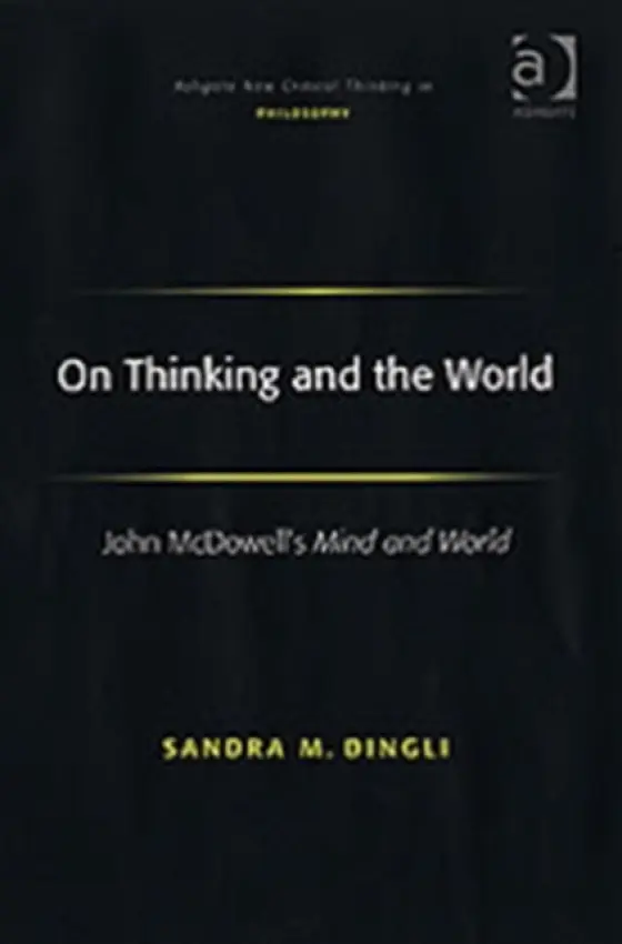 On Thinking and the World - Dingli, Sandra M.