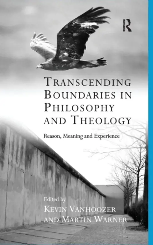 Transcending Boundaries in Philosophy and Theology