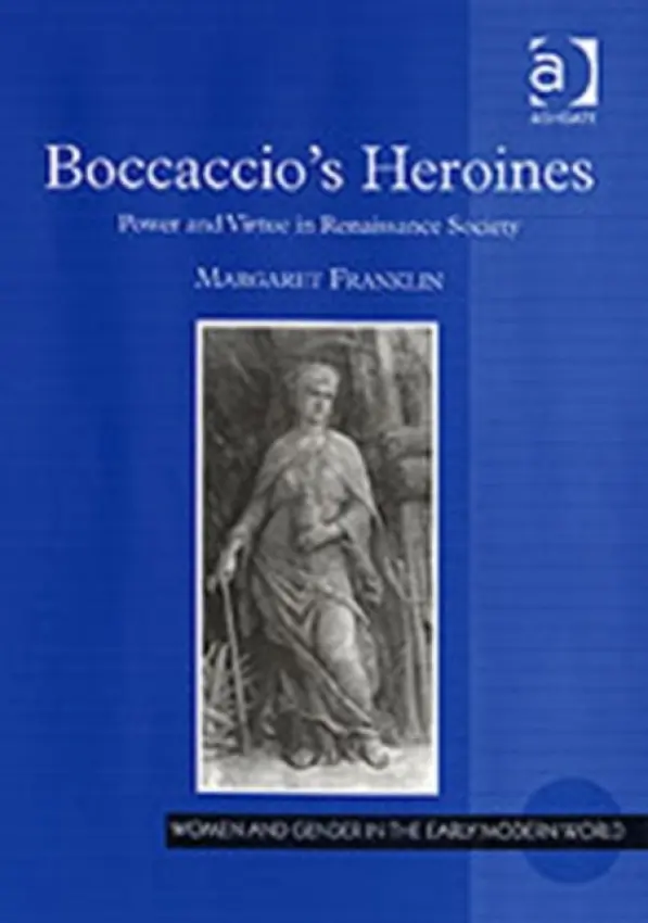 Boccaccio's Heroines - Franklin, Margaret