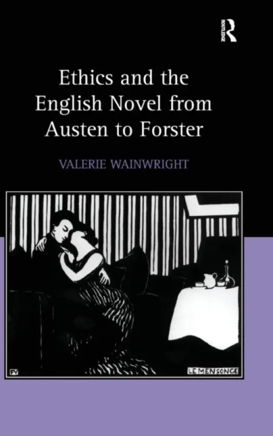 Ethics and the English Novel from Austen to Forster - Wainwright, Valerie
