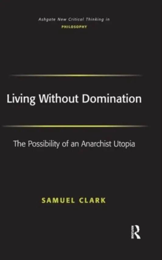 Living Without Domination - Clark, Samuel