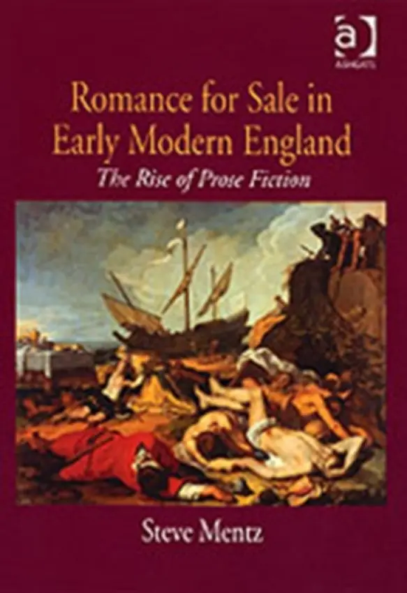 Romance for Sale in Early Modern England - Mentz, Steve