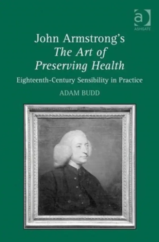 John Armstrong's The Art of Preserving Health - Budd, Adam
