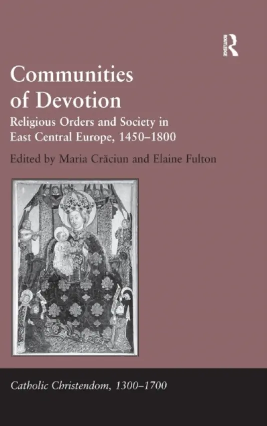 Communities of Devotion - Craciun, Maria