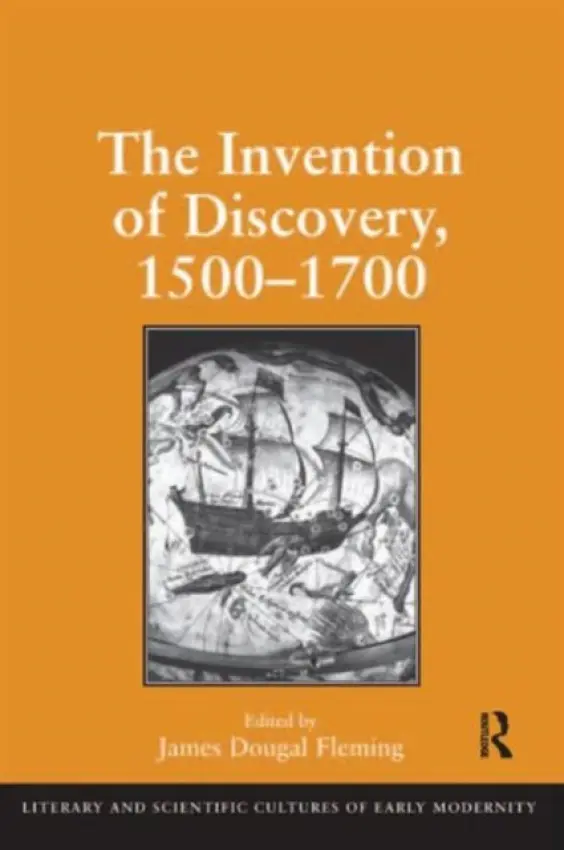 Invention of Discovery, 1500-1700