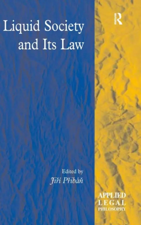 Liquid Society and Its Law - Priban, Jiri