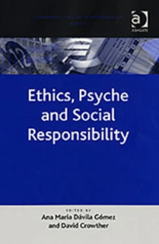 Ethics, Psyche and Social Responsibility - Gomez, Ana Maria Davila