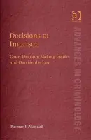 Decisions to Imprison - Wandall, Rasmus H.