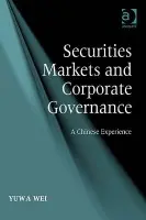 Securities Markets and Corporate Governance - Wei, Yuwa