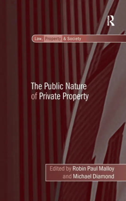 Public Nature of Private Property - Diamond, Michael