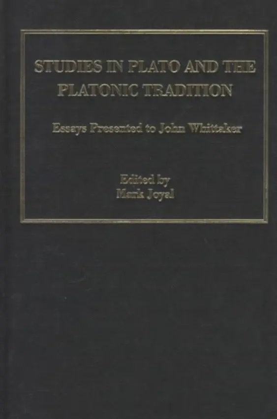 Studies in Plato and the Platonic Tradition