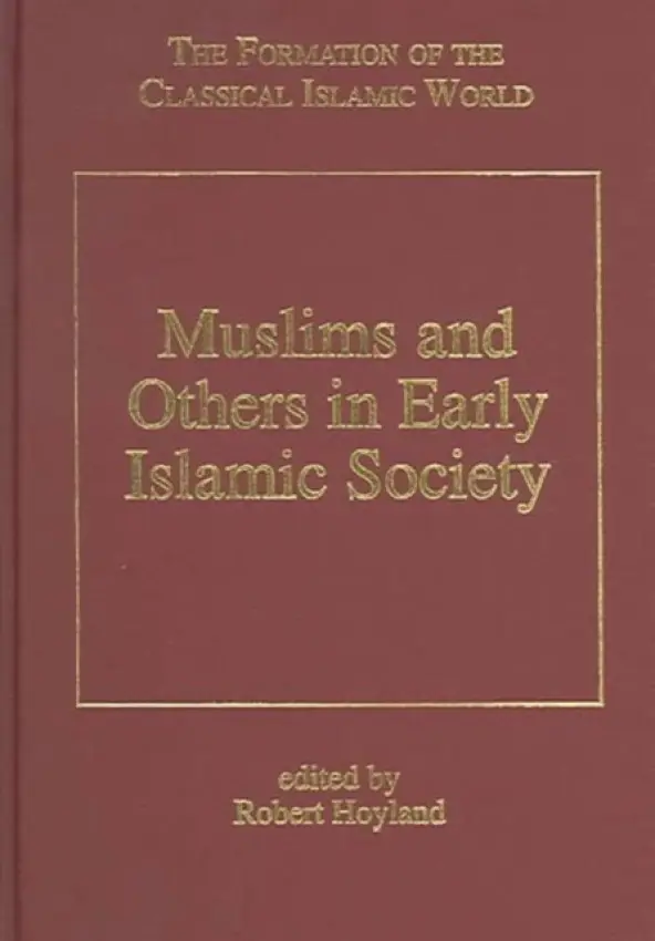 Muslims and Others in Early Islamic Society