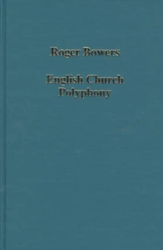 English Church Polyphony - Bowers, Roger