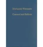 Concord and Reform - Watanabe, Morimichi a Izbicki, Thomas M.