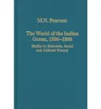 World of the Indian Ocean, 1500-1800 - Pearson, M.N.