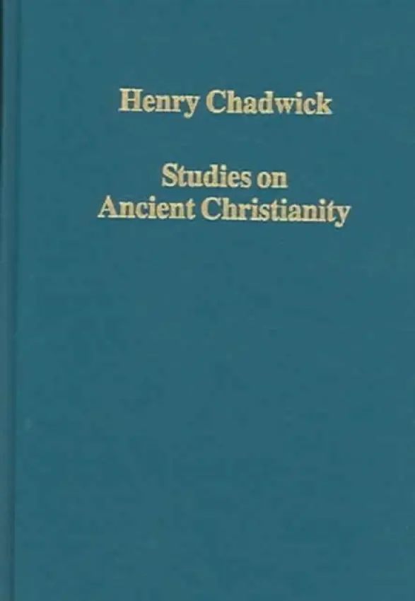 Studies on Ancient Christianity - Chadwick, Henry