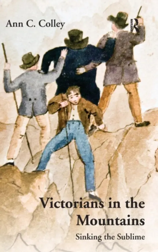 Victorians in the Mountains - Colley, Ann C.