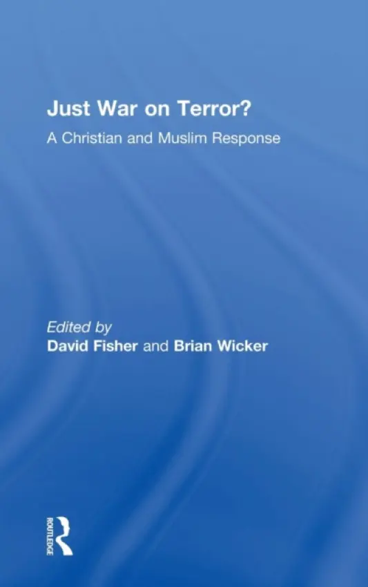 Just War on Terror? - Wicker, Brian