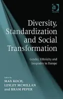 Diversity, Standardization and Social Transformation - McMillan, Lesley