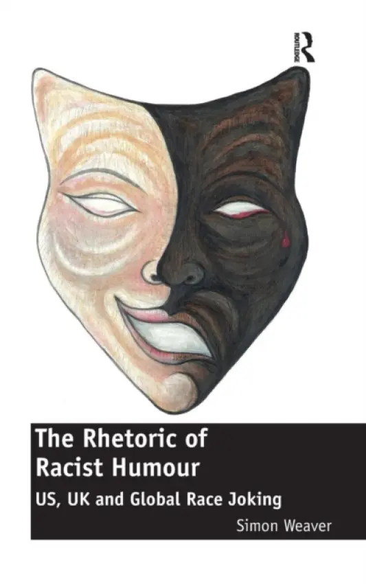 Rhetoric of Racist Humour - Weaver, Simon