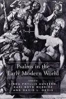 Psalms in the Early Modern World - Austern, Linda Phyllis a McBride, Kari Boyd
