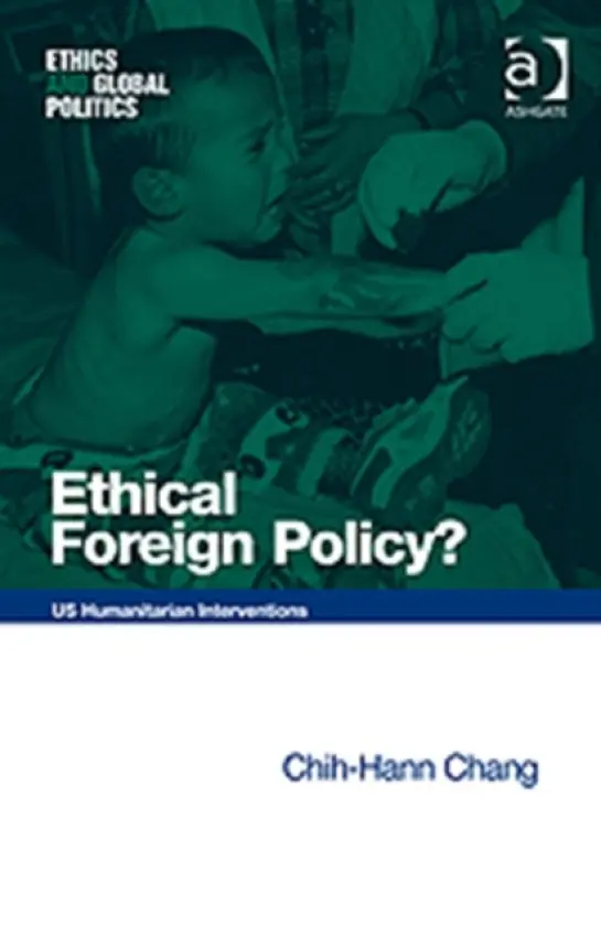 Ethical Foreign Policy? - Chang, Chih-Hann