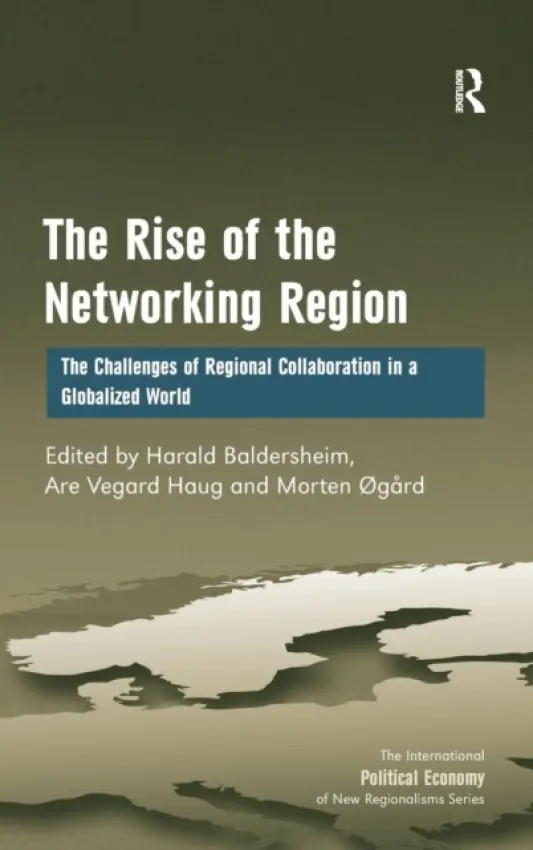 Rise of the Networking Region - Haug, Are Vegard