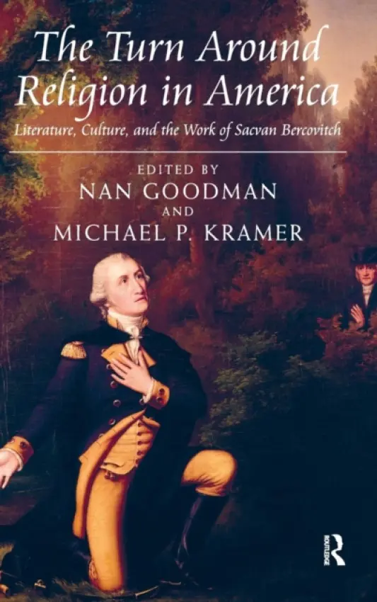 Turn Around Religion in America - Kramer, Michael P.