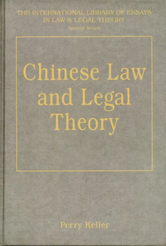 Chinese Law and Legal Theory
