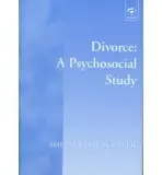 Divorce: A Psychosocial Study - Sclater, Shelley Day