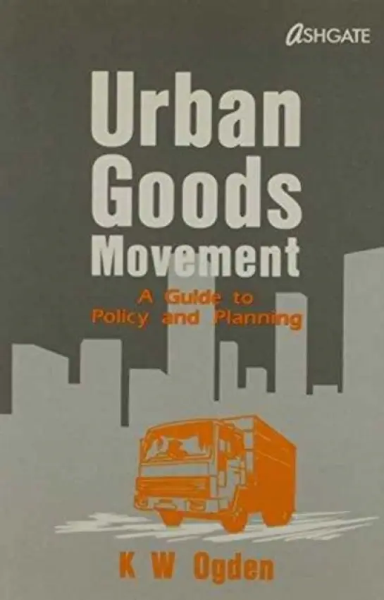 Urban Goods Movement - Ogden, K