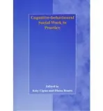 Cognitive-behavioural Social Work in Practice - Cigno, Katy a Bourn, Diana
