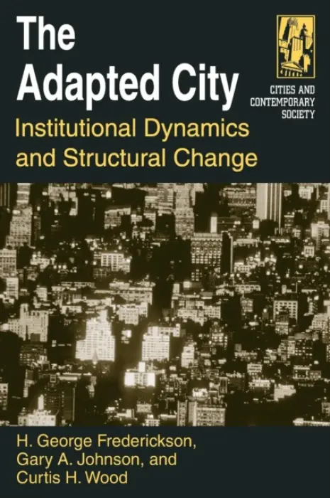 Adapted City - Frederickson, H George