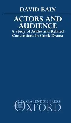 Actors and Audience - Bain, David