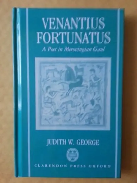 Venantius Fortunatus - George, Judith W. (Deputy Scottish Director, Deputy Scottish Director, The Open University)