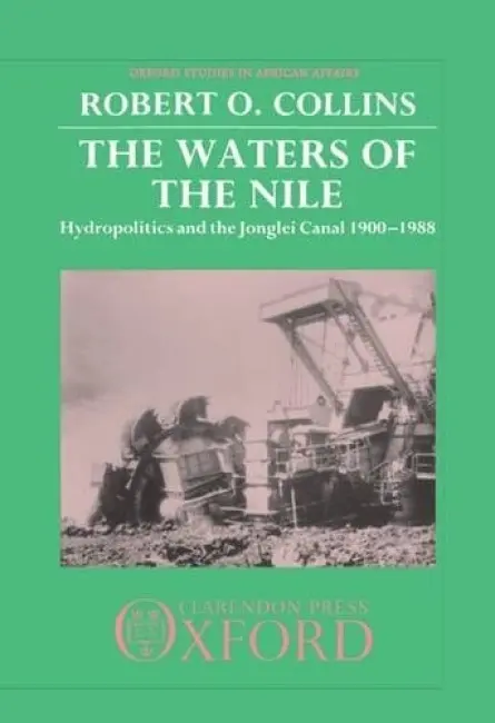 Waters of the Nile - Collins, Robert O. (Professor of History, Professor of History, University of California at Santa Barbara)