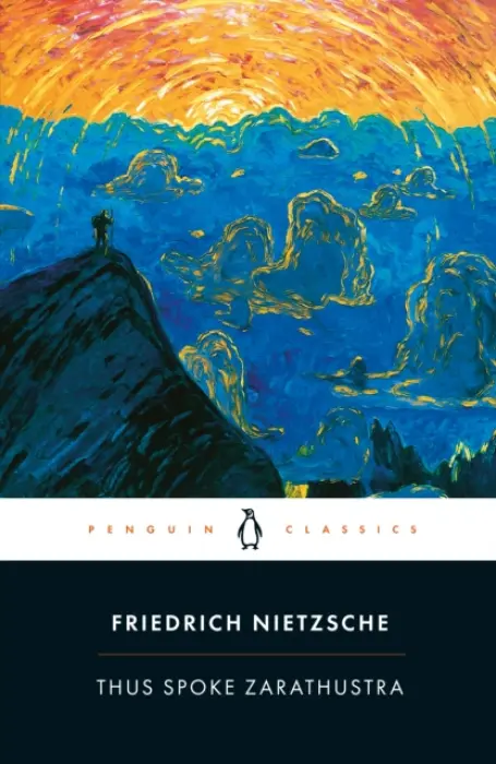 Thus Spoke Zarathustra - Nietzsche, Friedrich