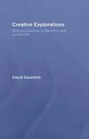 Creative Explorations - Gauntlett, David (University of Westminster, UK)