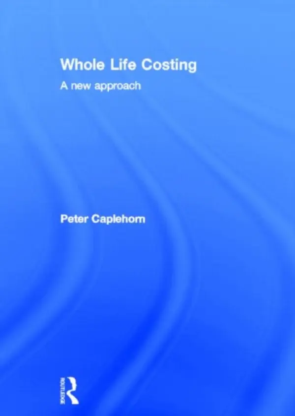 Whole Life Costing - Caplehorn, Peter (Scott Brownrigg, UK)