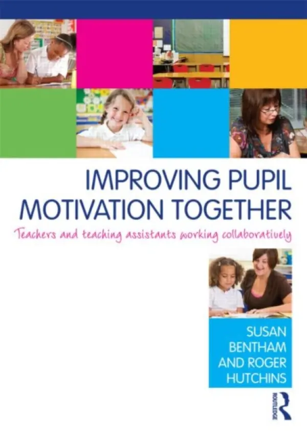 Improving Pupil Motivation Together - Bentham, Susan (Bognor Regis Community College of Adult Education, UK) a Hutchins, Roger (Special Educational Needs Co-ordinator, UK)