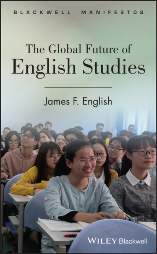 Global Future of English Studies - English, James F. (University of Pennsylvania, USA)
