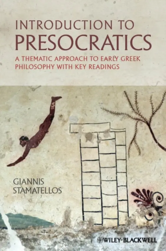 Introduction to Presocratics - Stamatellos, Giannis (University of Copenhagen, Denmark)