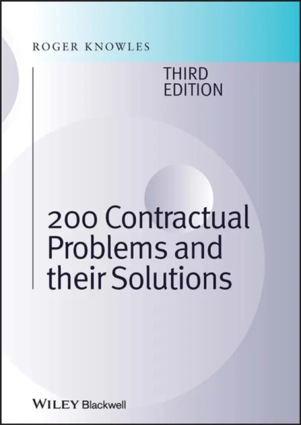 200 Contractual Problems and their Solutions - Knowles, J. Roger (James R. Knowles, Construction Contract Consultants)