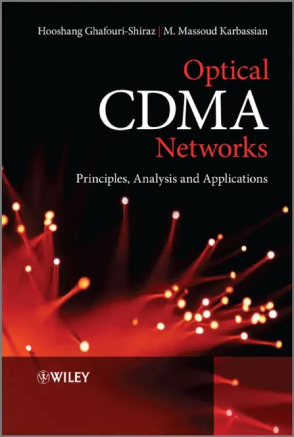 Optical CDMA Networks - Ghafouri-Shiraz, Hooshang (University of Birmingham) a Karbassian, M. Massoud (University of Birmingham)