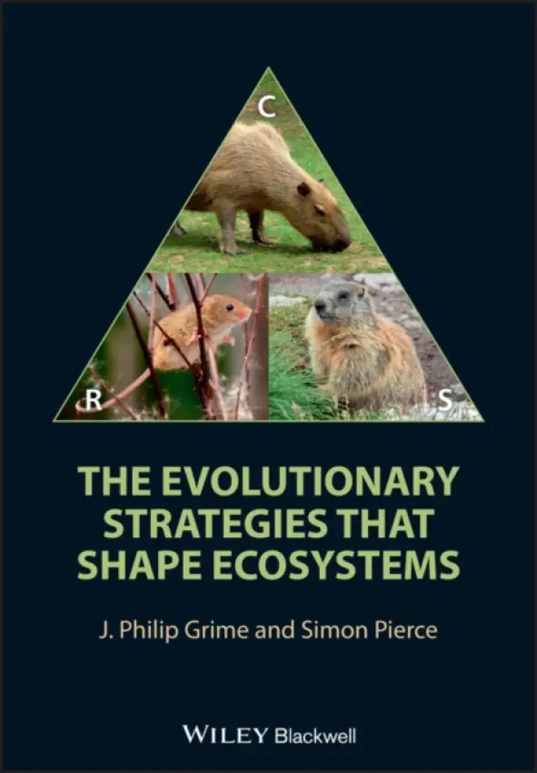Evolutionary Strategies that Shape Ecosystems - Grime, J. Philip (University of Sheffield) a Pierce, Simon (University of Milan)