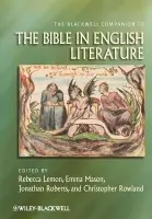 Blackwell Companion to the Bible in English Literature