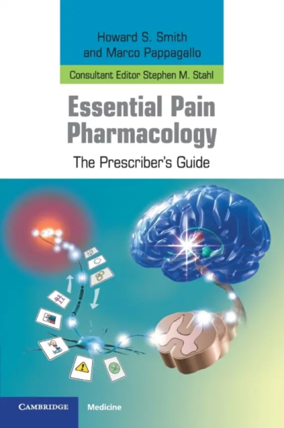 Essential Pain Pharmacology - Smith, Howard S. a Pappagallo, Marco